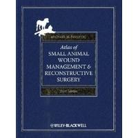 Atlas of Small Animal Wound Management and Reconstructive Surgery