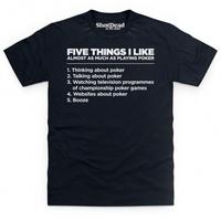 Five Things I Like - Poker T Shirt