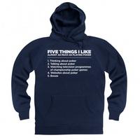 Five Things I Like - Poker Hoodie