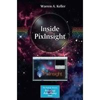 Inside PixInsight (The Patrick Moore Practical Astronomy Series)