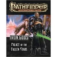 Palace of Fallen Stars Iron Gods 5 of 6 Pathfinder Adventure Path 89