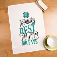 Personalised Worlds Best Tutor Printed Tea Towel for Him