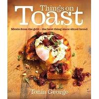 Things on Toast Recipe Book