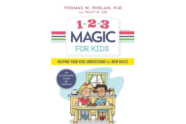 1-2-3 Magic for Kids - Helping Your Kids Understand the New Rules