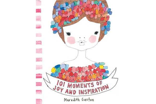 101 Moments Of Joy And Inspiration