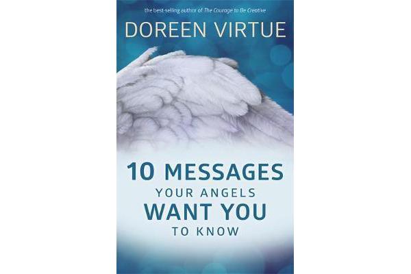 10 Messages Your Angels Want You to Know