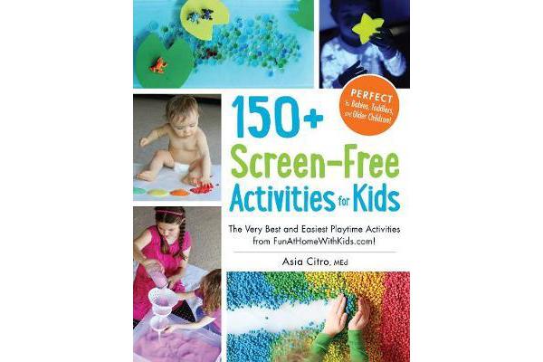 150+ Screen-Free Activities for Kids - The Very Best and Easiest Playtime Activities from FunAtHomeWithKids.com!