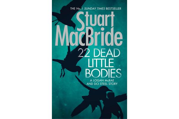 22 Dead Little Bodies (A Logan and Steel short novel)