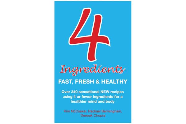 4 Ingredients - Fast, Fresh and Healthy