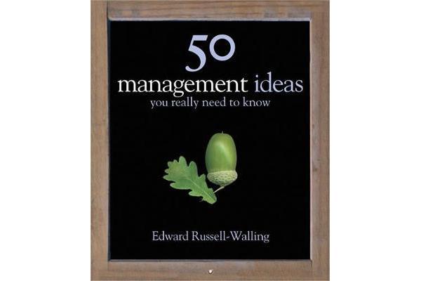 50 Management Ideas You Really Need to Know