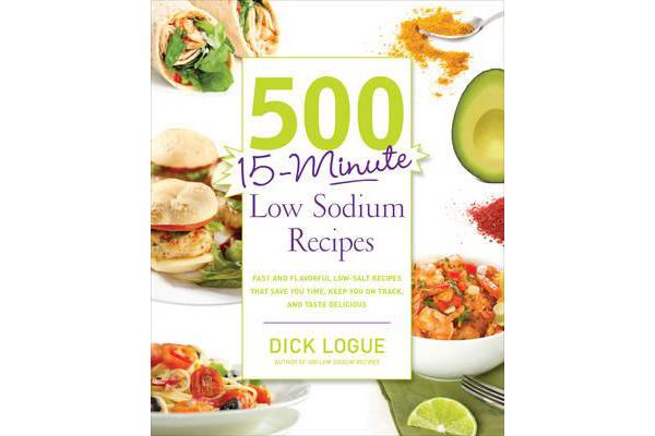 500 15-Minute Low Sodium Recipes