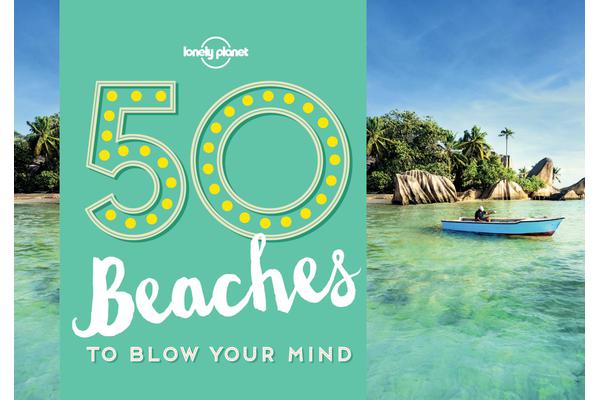 50 Beaches to Blow Your Mind