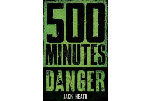 500 Minutes of Danger