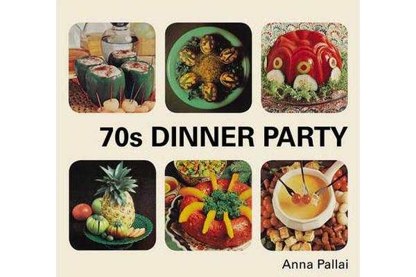 70s Dinner Party - The Good, the Bad and the Downright Ugly of Retro Food