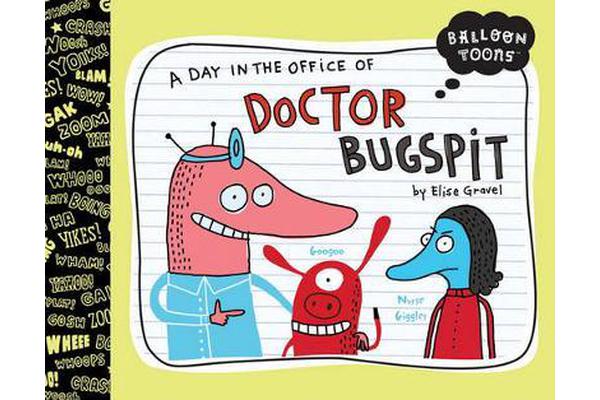 A Day in the Office of Doctor Bugspit