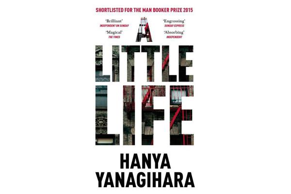 A Little Life - Shortlisted for the Man Booker Prize 2015