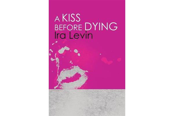 A Kiss Before Dying - Introduction by Chelsea Cain