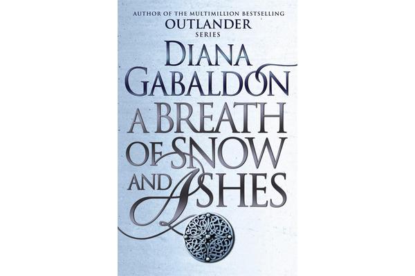 A Breath Of Snow And Ashes - (Outlander 6)