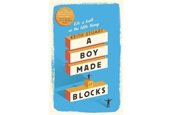 A Boy Made of Blocks - The most uplifting novel of 2017