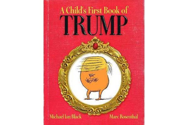 A Child's First Book of Trump