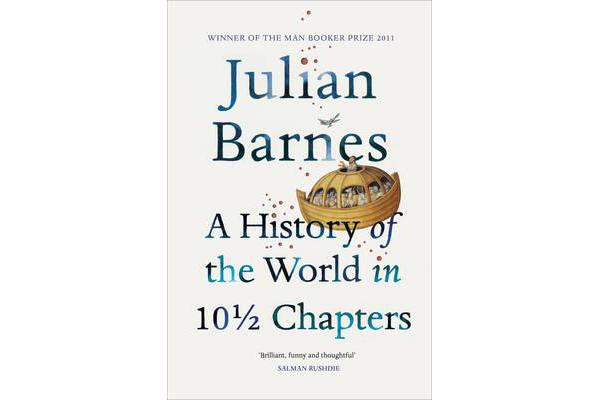 A History Of The World In 10 1/2 Chapters