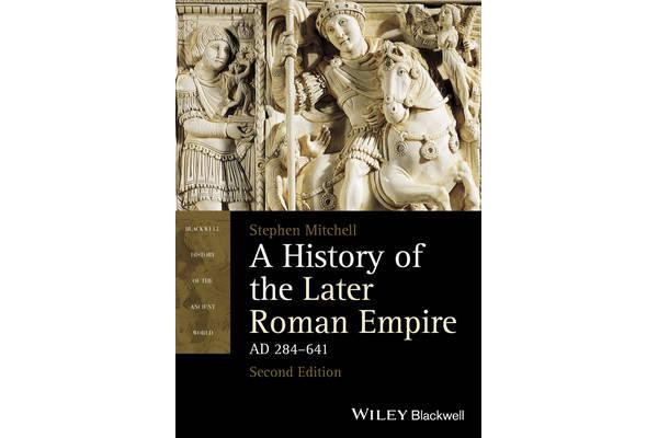 A History of the Later Roman Empire, AD 284-641