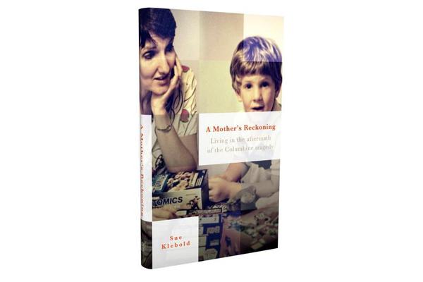 A Mother's Reckoning - Living in the aftermath of the Columbine tragedy