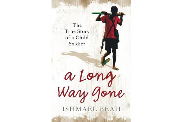 A Long Way Gone - The True Story of a Child Soldier