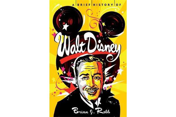 A Brief History of Walt Disney