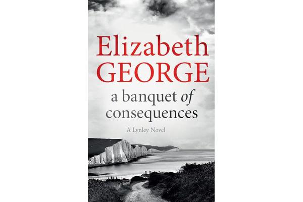 A Banquet of Consequences - An Inspector Lynley Novel: 16