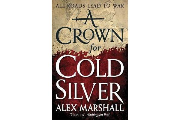 A Crown for Cold Silver - Book One of the Crimson Empire