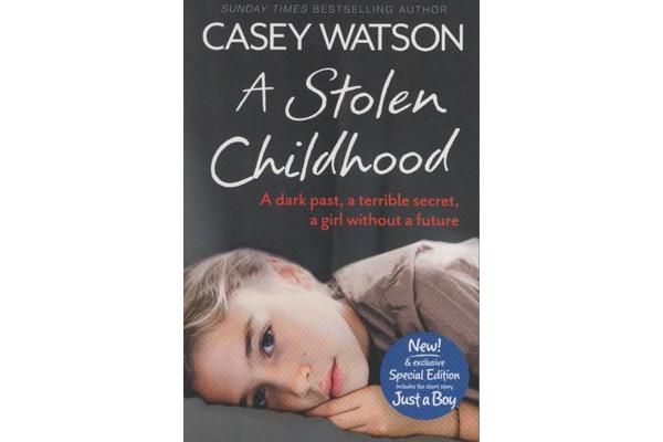 A Stolen Childhood - A Dark Past, a Terrible Secret, a Girl without a Future