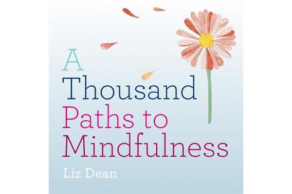 A Thousand Paths to Mindfulness