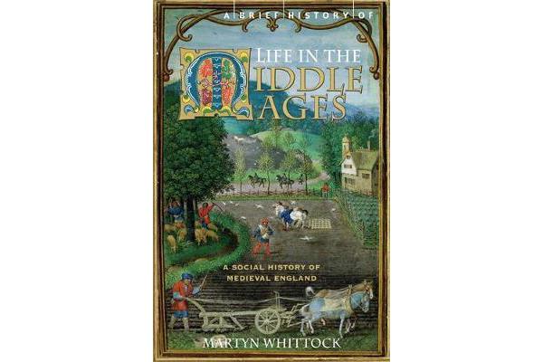 A Brief History of Life in the Middle Ages