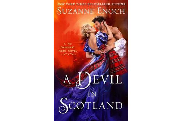 A Devil in Scotland - A No Ordinary Hero Novel