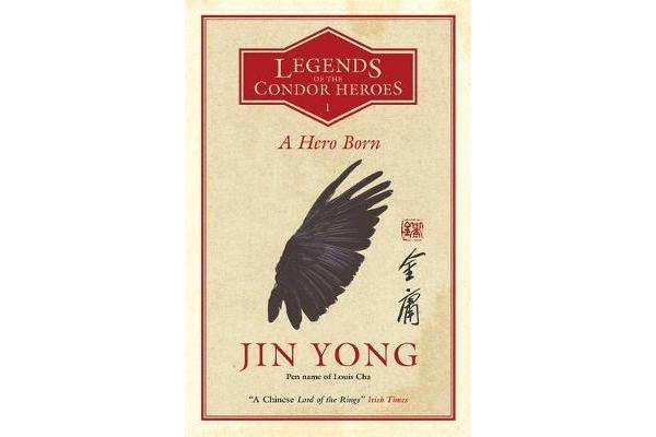 A Hero Born - Legends of the Condor Heroes Vol. 1