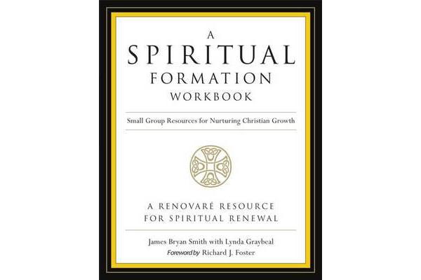 A Spiritual Formation Workbook