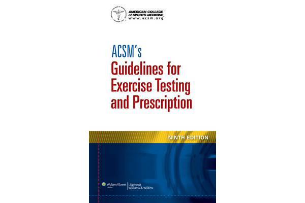 ACSM's Guidelines for Exercise Testing and Prescription