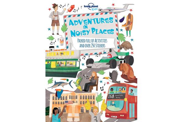 Adventures in Noisy Places - Packed Full of Activities and Over 250 Stickers