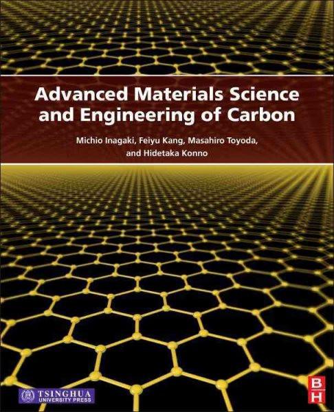 Advanced Materials Science and Engineering of Carbon