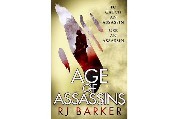 Age of Assassins - (The Wounded Kingdom Book 1) To catch an assassin, use an assassin...