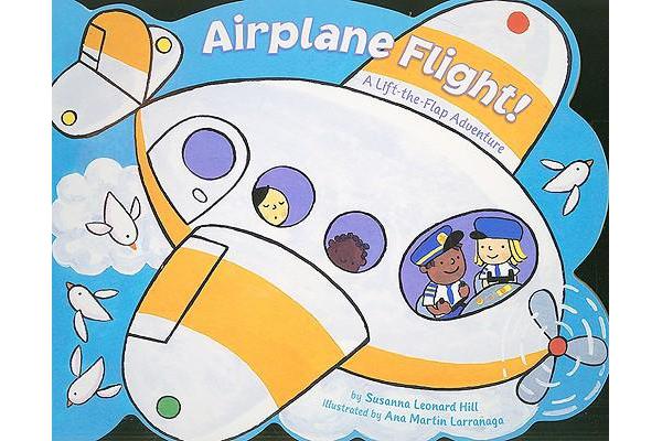 Airplane Flight! - A Lift-The-Flap Adventure