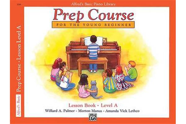 Alfred's Basic Piano Prep Course Lesson Book, Bk a - For the Young Beginner