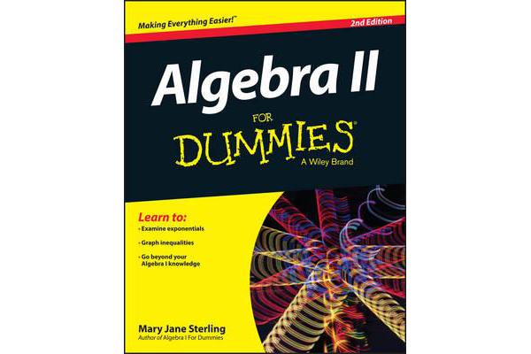 Algebra II for Dummies, 2nd Edition