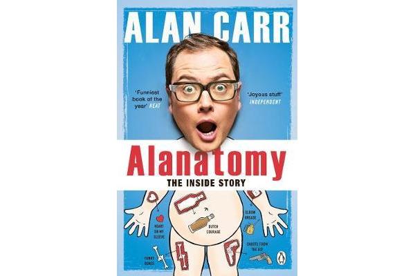 Alanatomy - The Inside Story