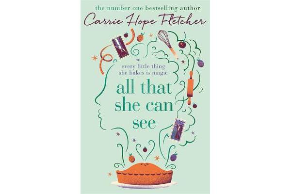 All That She Can See - Every little thing she bakes is magic