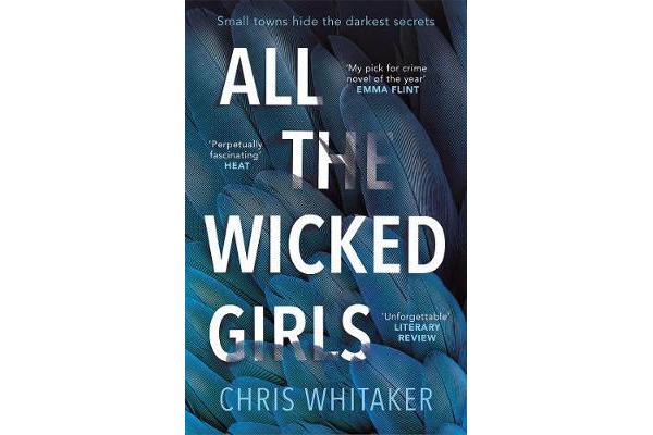 All The Wicked Girls - The addictive thriller with a huge heart, for fans of Lisa Jewell