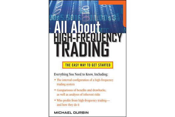 All About High-Frequency Trading