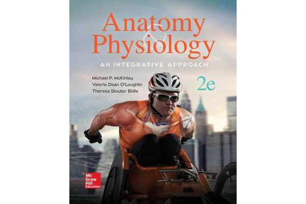 Anatomy & Physiology - An Integrative Approach