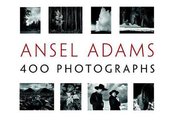 Ansel Adams' 400 Photographs